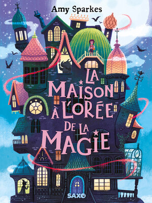 cover image of La Maison à l'orée de la magie (e-book)--Tome 01